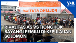 Rivalitas AS vs Tiongkok Bayangi Pemilu di Kepulauan Solomon
