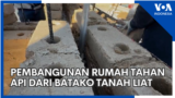 Pembangunan Rumah Tahan Api dari Batako Tanah Liat