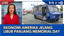 Laporan VOA untuk TVRI: Ekonomi AS Jelang Libur Panjang Memorial Day