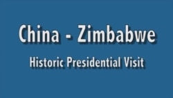 China - Zimbabwe : Rwendo rwaVaXi Jinping
