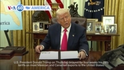 VOA60 America - Trump delays tariffs on Mexican, Canadian goods