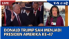 Laporan VOA untuk BTV: Donald Trump Sah menjadi Presiden Amerika ke-47