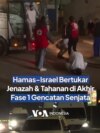 Hamas-Israel Bertukar Jenazah & Tahanan di Akhir Fase 1 Gencatan Senjata
